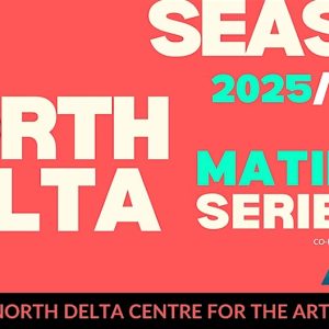 Vancouver Chamber Music Society – North Delta Matinee Series